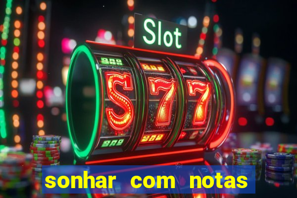 sonhar com notas de 50 reais jogo do bicho